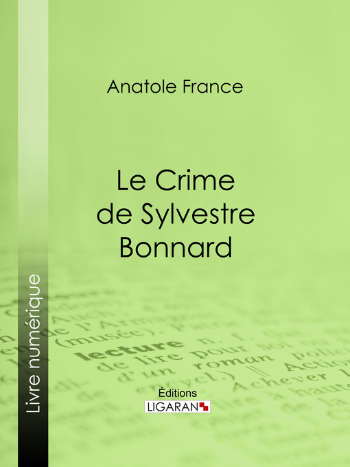 Title details for Le Crime de Sylvestre Bonnard by Anatole France - Available